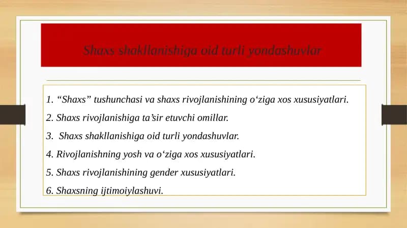 Shaxs shakllanishiga oid turli yondashuvlar.