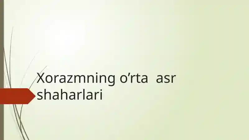Xorazmning o'rta asr shaharlari