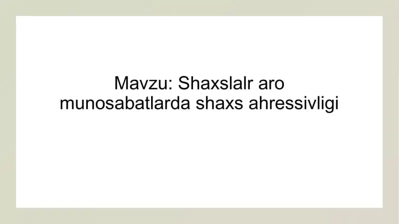 Shaxslalraro munosabatlarda shaxs agressivligi