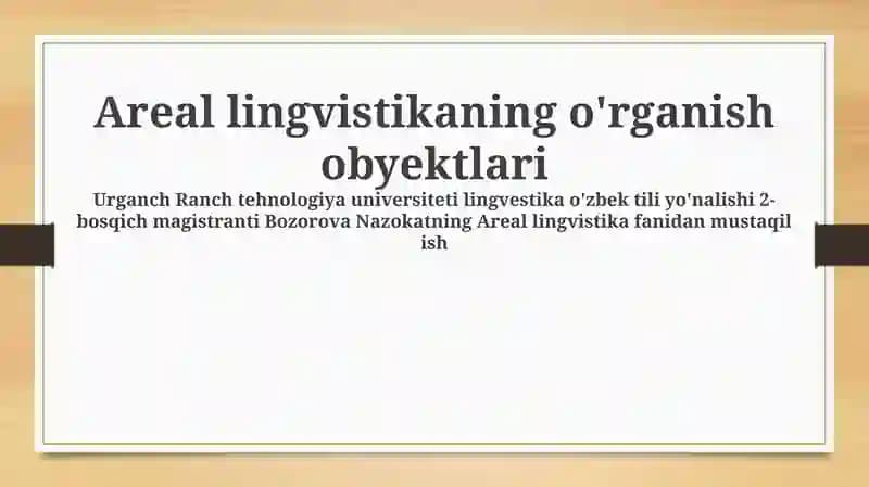 Areal lingvistikaning o'rganish obyektlari