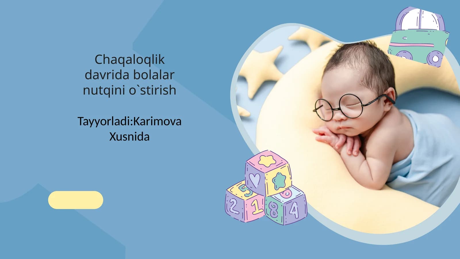 Chaqaloqlik davri dabolararni nutqini o`stirish