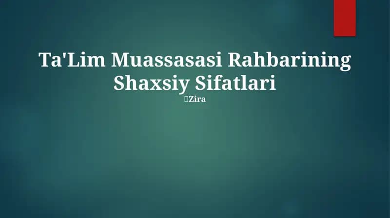Ta'Lim Muassasasi Rahbarining Shaxsiy Sifatlari
