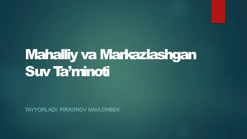 Mahalliy va Markazlashgan Suv Ta’minoti