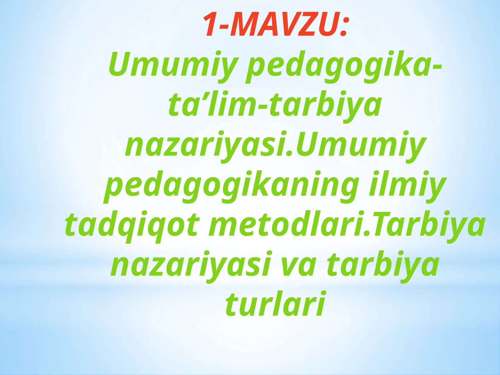 Umumiy pedagogika ta'lim-tarbiya nazariyasi