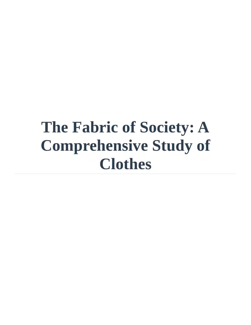 The Fabric of Society: A Comprehensive Study of Clothes