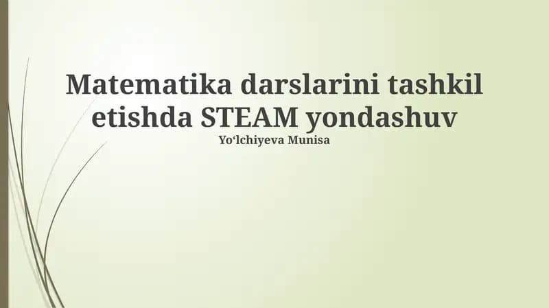 Matematika darslarini tashkil etishda STEAM yondashuv