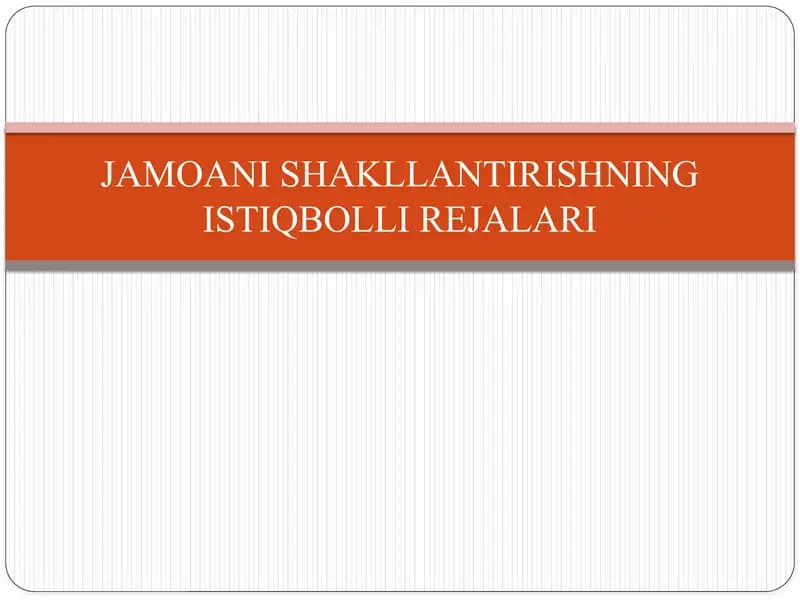 Jamoani Shakllantirishning Istiqboll Rejalari