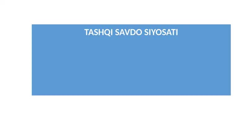 TASHQI SAVDO SIYOSATI