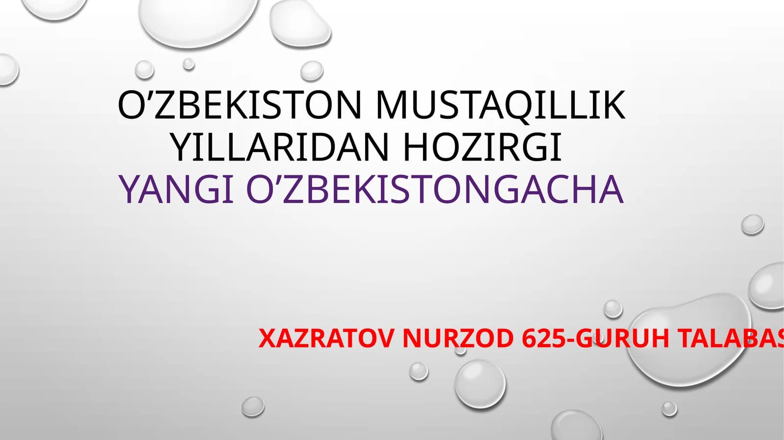 MUSTAQILLIK YILLARIDAN HOZIRGIYANGI O’ZBEKISTONGACHA