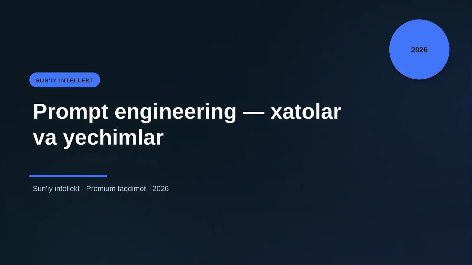 Prompt engineering — xatolar va yechimlar