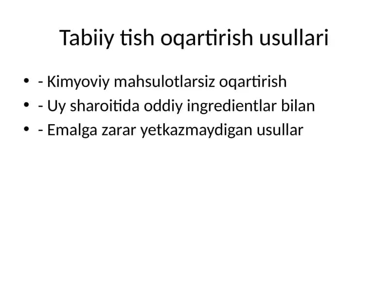 Tabiiy tish oqartirish usullar