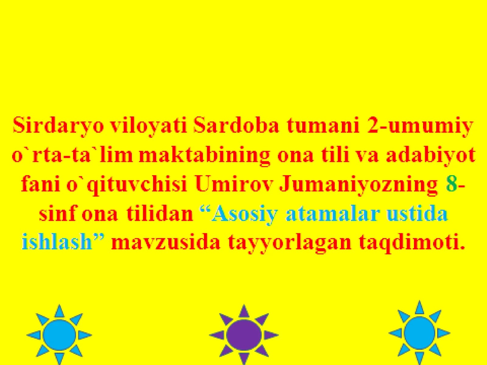 Asosiy  atamalar ustida ishlash