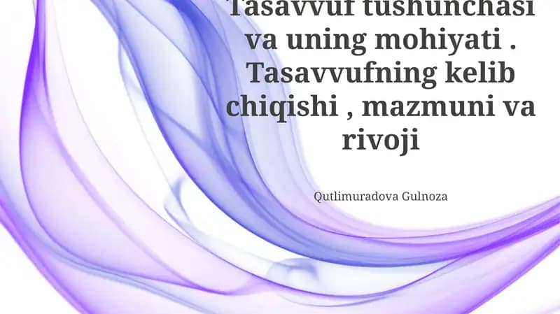 Tasavvuf tushunchasi va uning mohiyati