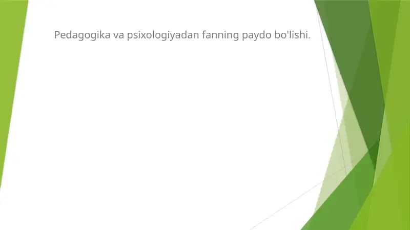 Pedagogika va psixologiya fanining paydo bo'lishi