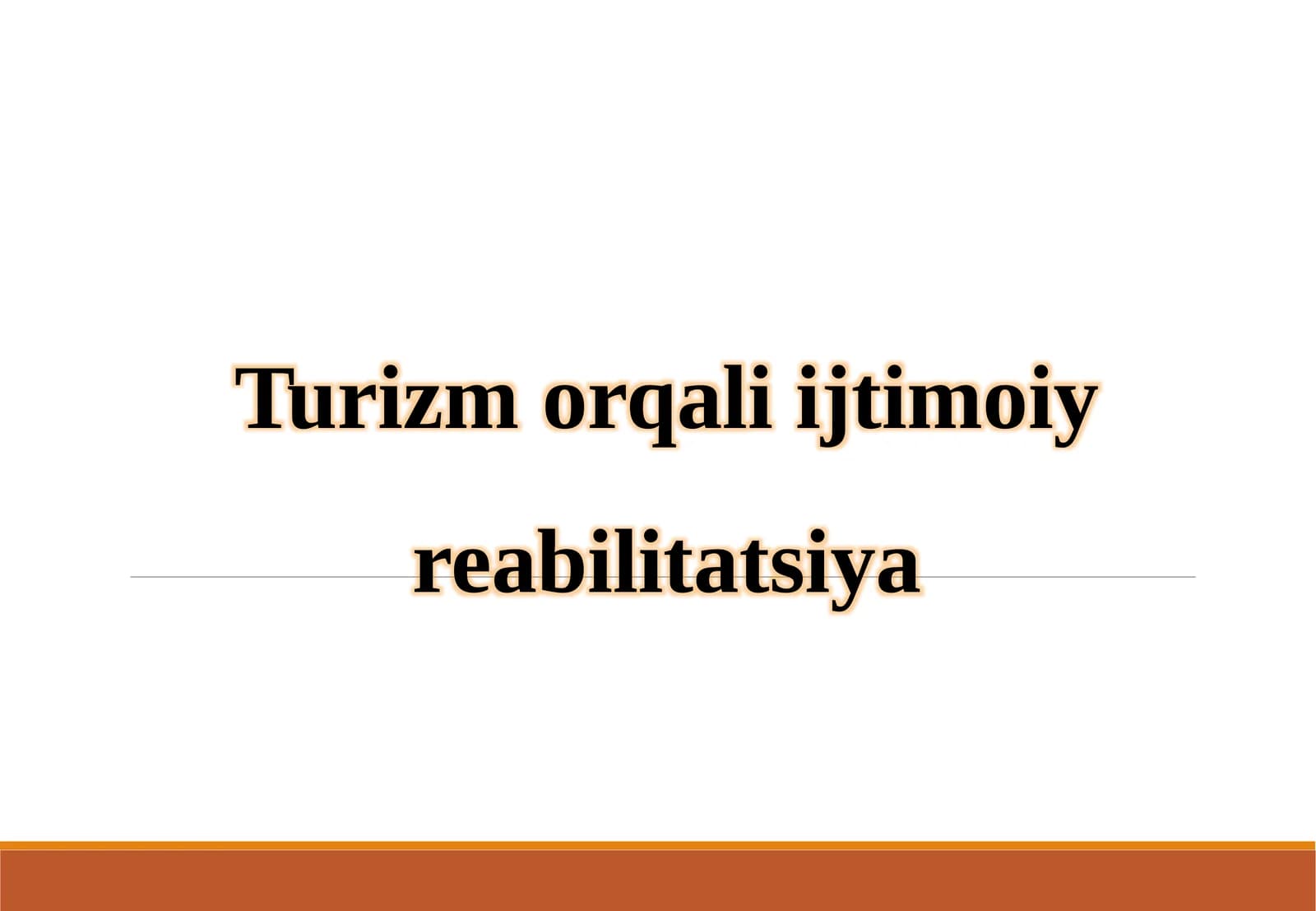 Turizm orqali ijtimoiy reabilitatsiya
