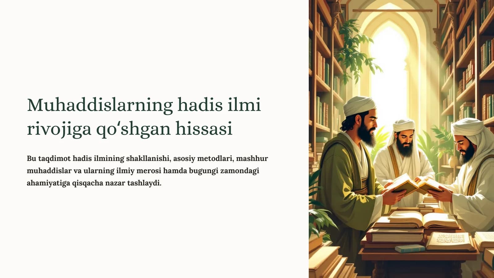 Muhaddislarning hadis ilmi rivojiga qoʻshgan hissasi