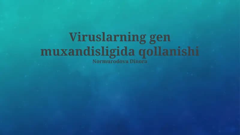 Viruslarning gen muxandisligida qollanishi