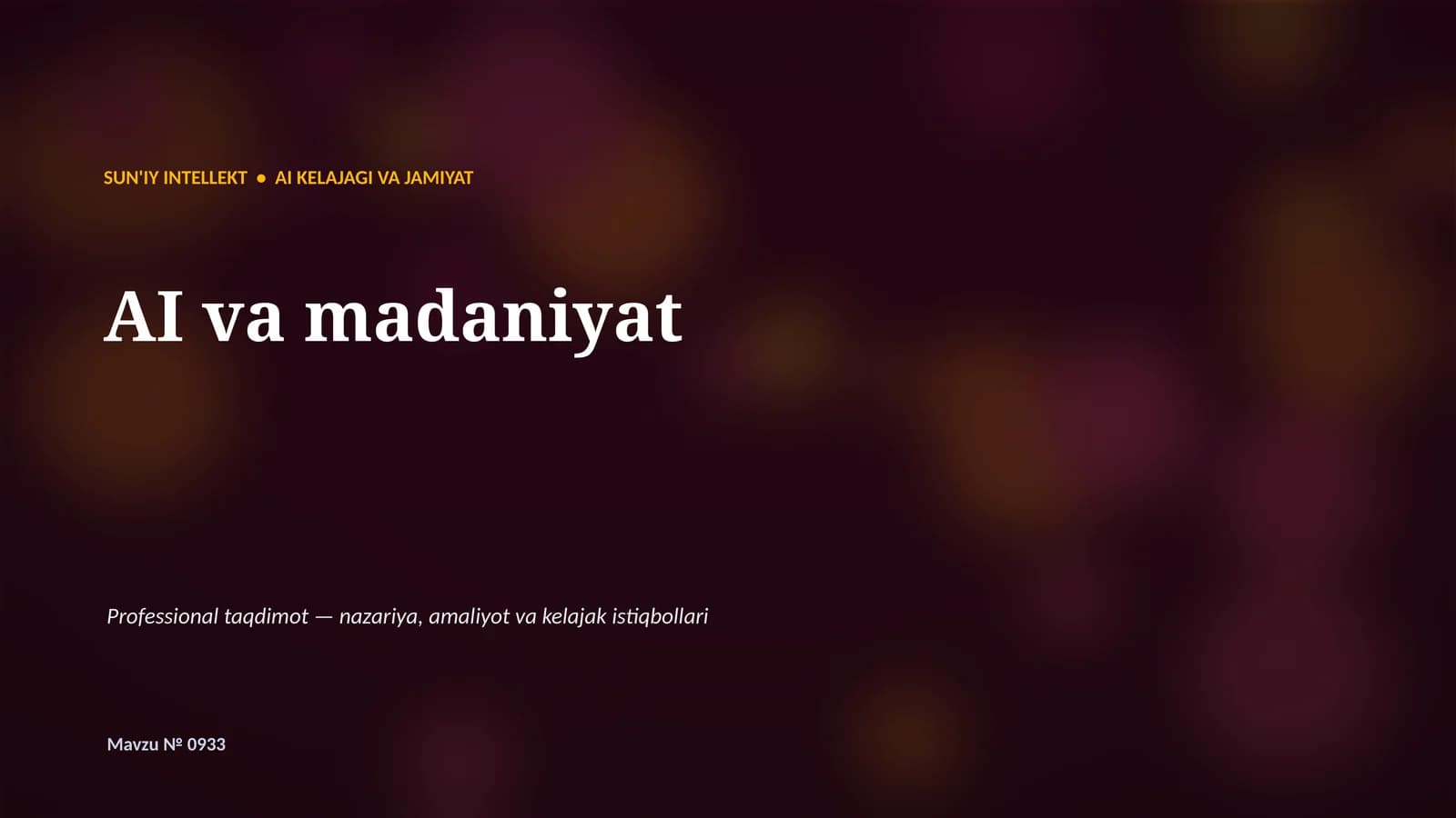 SUN'IY INTELLEKT • AI KELAJAGI VA JAMIYAT