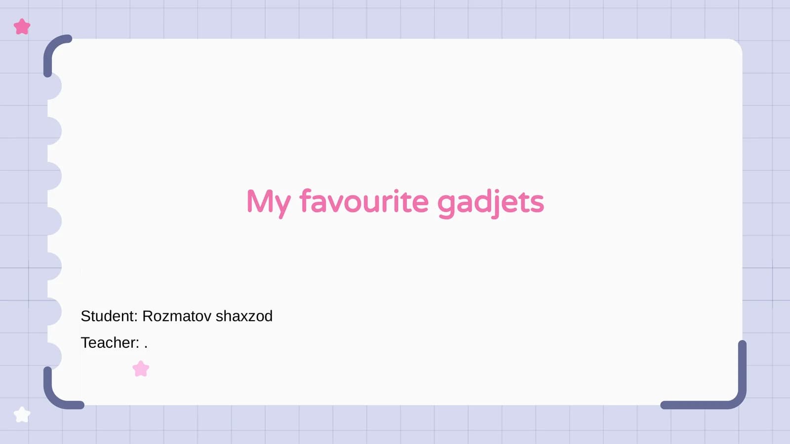 My favourite gadjets