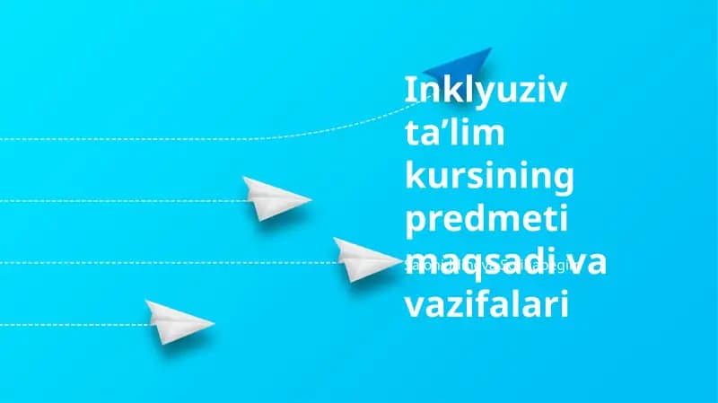 Inklyuziv ta’lim kursining predmeti