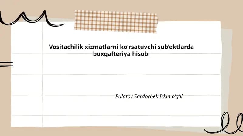Vositachilik xizmatlarni ko‘rsatuvchi sub’ektlarda buxgalteriya hisobi