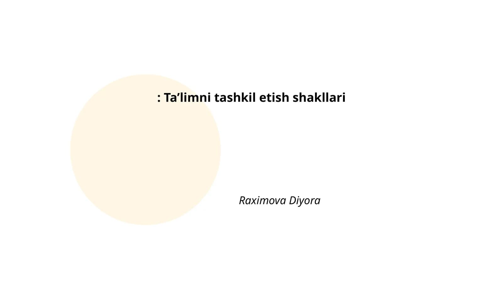 Ta’limni tashkil etish shakllari