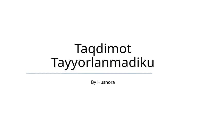 Taqdimot Tayyorlanmadiku