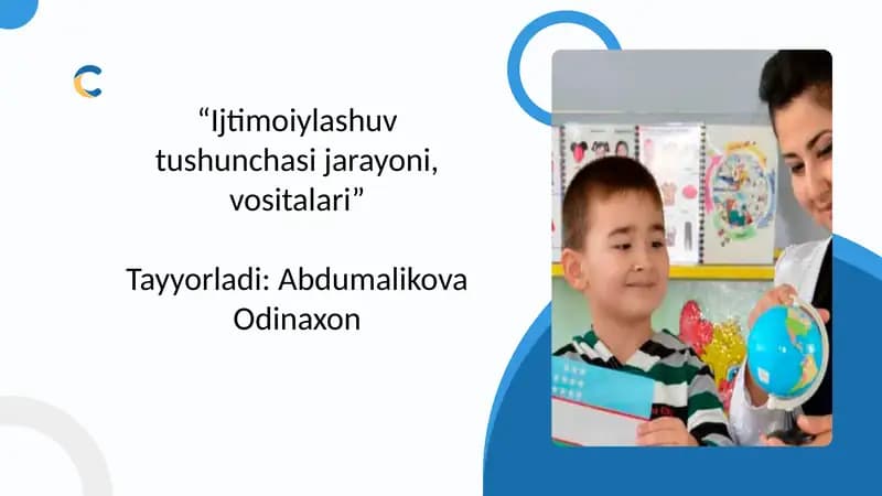 “Ijtimoiylashuv tushunchasi jarayoni, vositalari”
