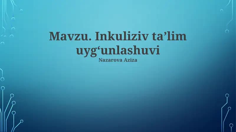 Inklyuziv Ta'lim Uyg'unlashuvi