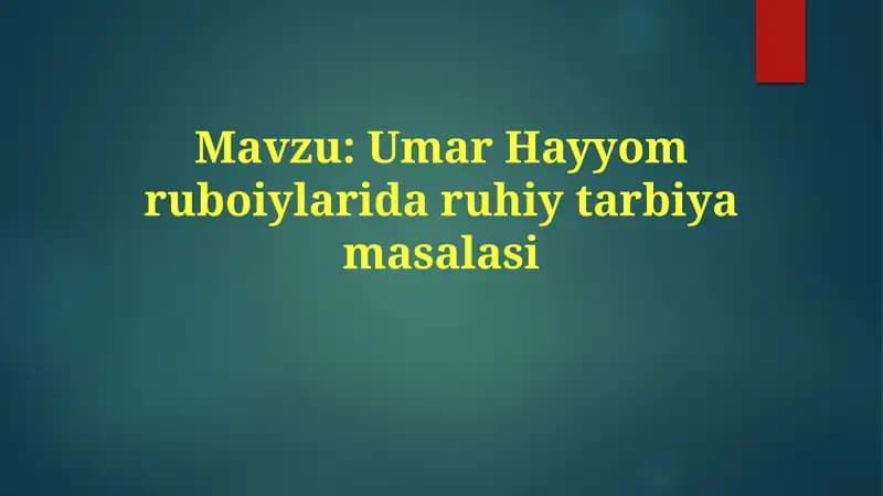 Umar Hayyom ruboiylari daruhiy tarbiyamasalasi