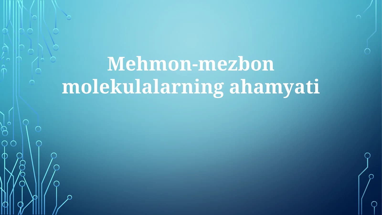 Mehmon-mezbonmolekulalarningahamyati