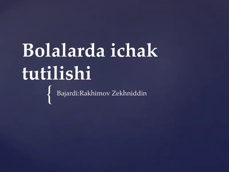 Bolalarda ichaktutilishi