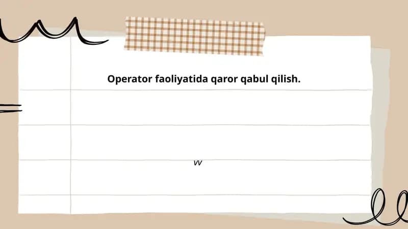 Operator faoliyatida qaror qabul qilish