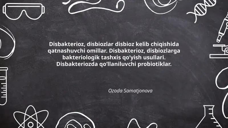 Disbakterioz, disbiozlar disbioz kelib chiqishida qatnashuvchi omillar