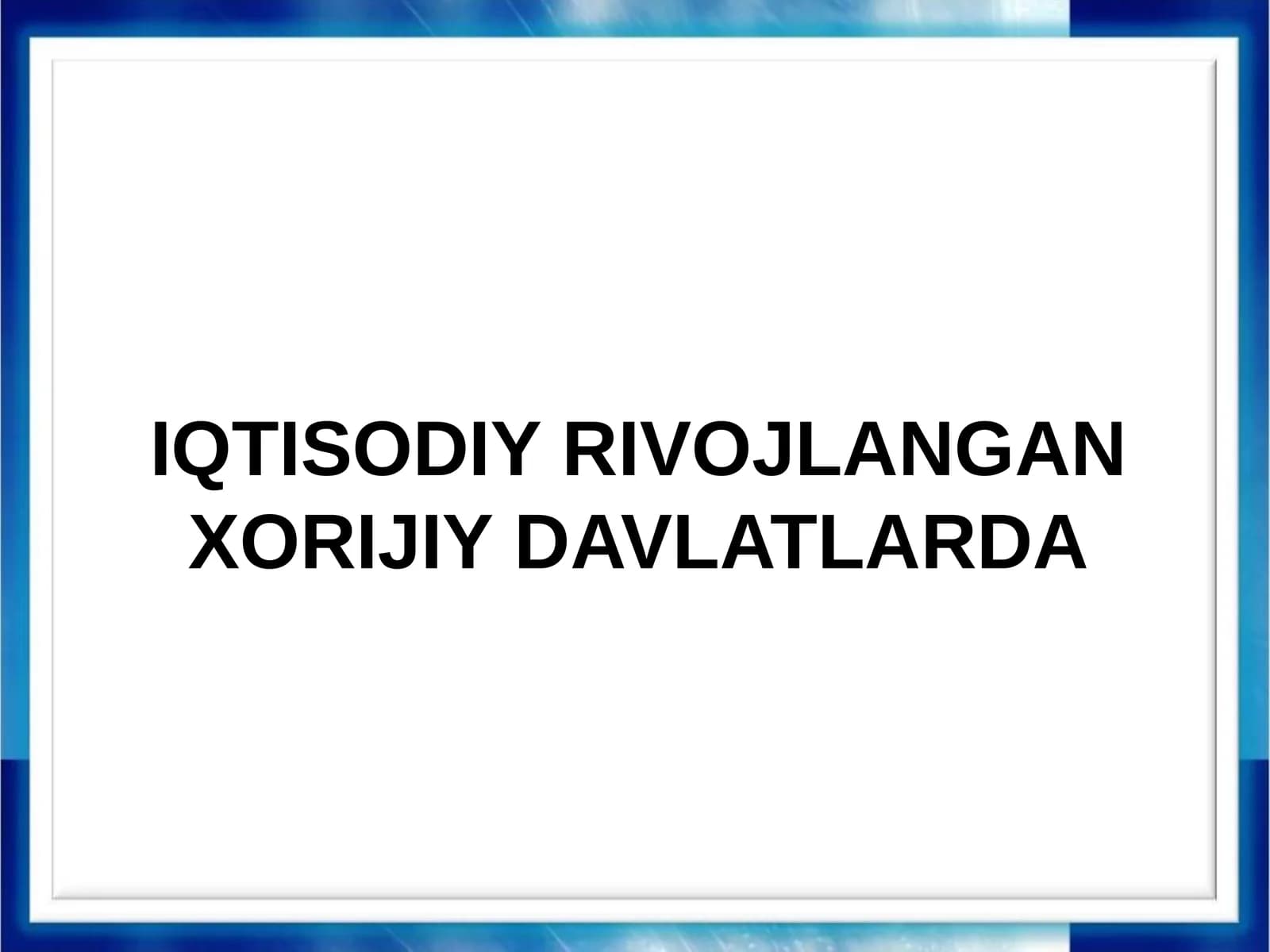 Rivojlangan xorijiy davlatlarda ta’lim tizimi