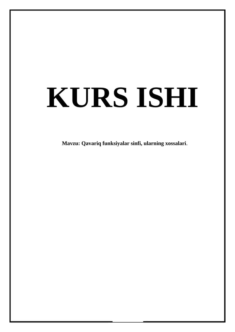 Qavariq funksiyalar sinfi, ularning xossalari.