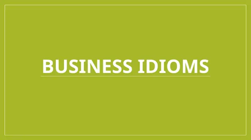 Business Idioms