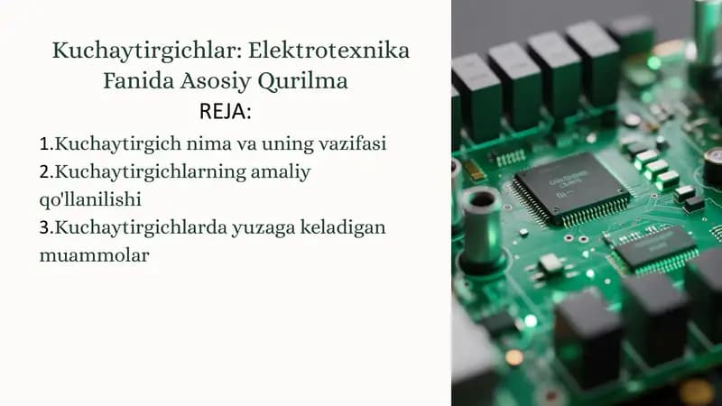 Kuchaytirgichlar: Elektrotexnika Fanida Asosiy Qurilma