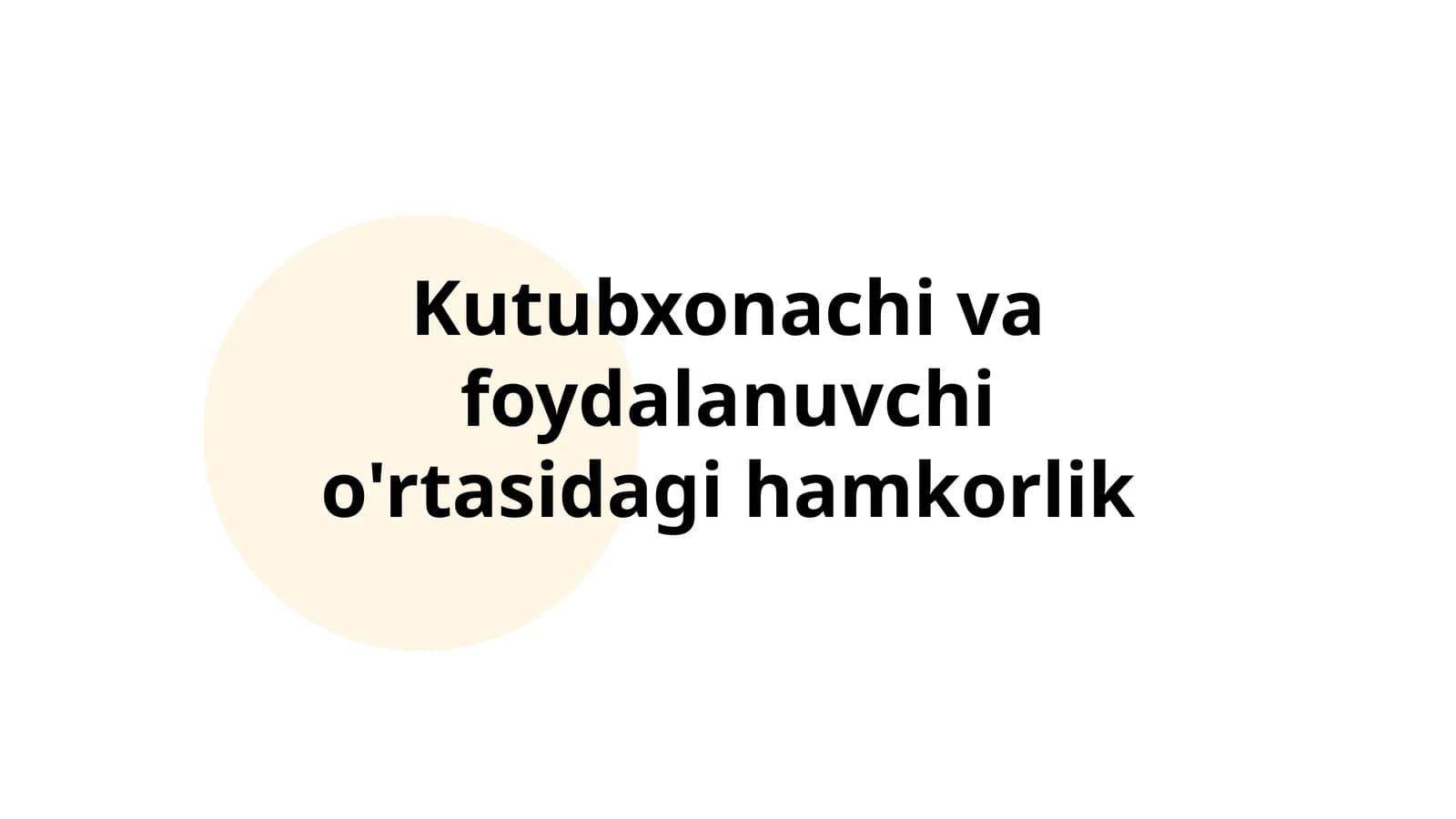 Kutubxonachi va foydalanuvchi o'rtasidagi hamkorlik