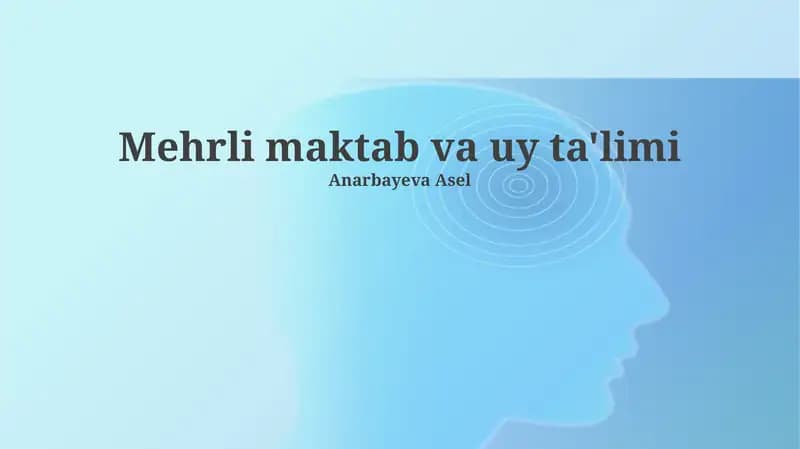 Mehrli maktab va uy ta'limi