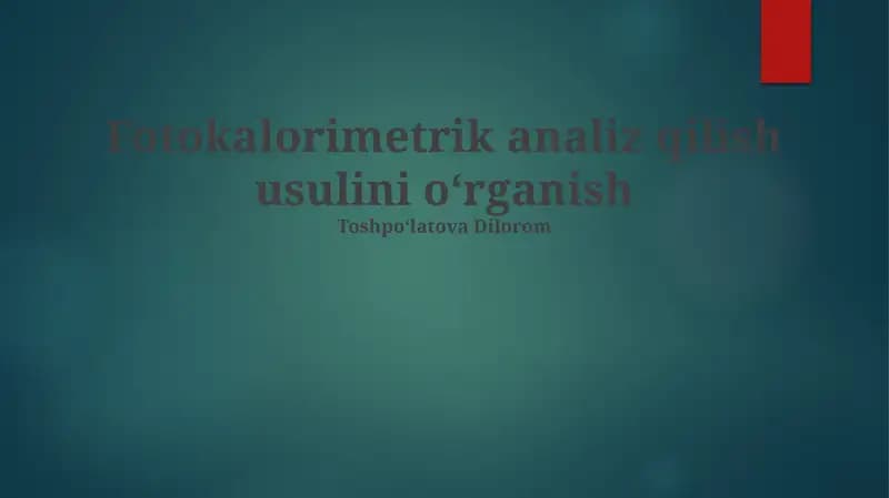 Fotokalorimetrik analiz qilish usulini o‘rganish