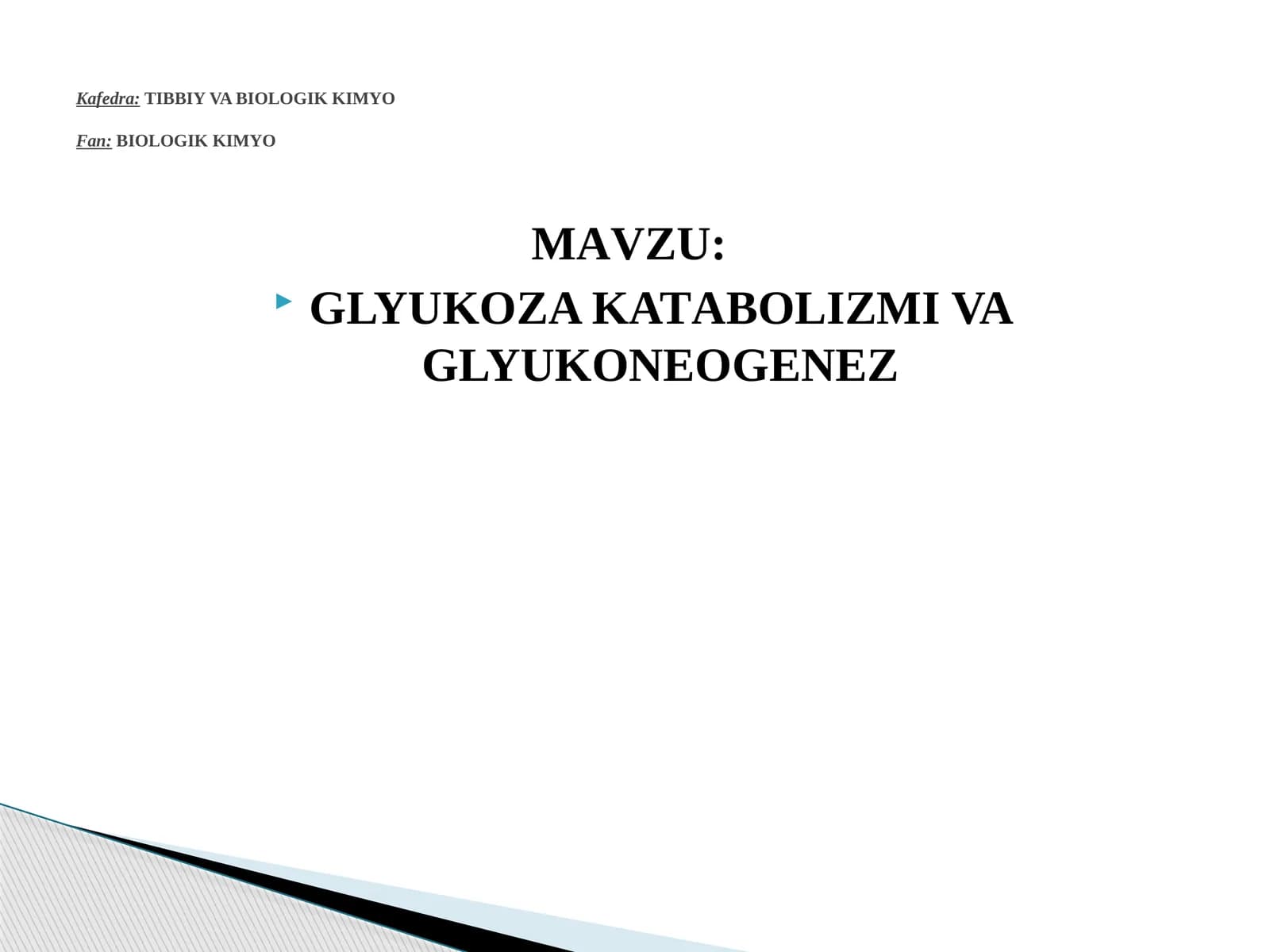 GLYUKOZA KATАBOLIZMI VA GLYUKONEOGENEZ