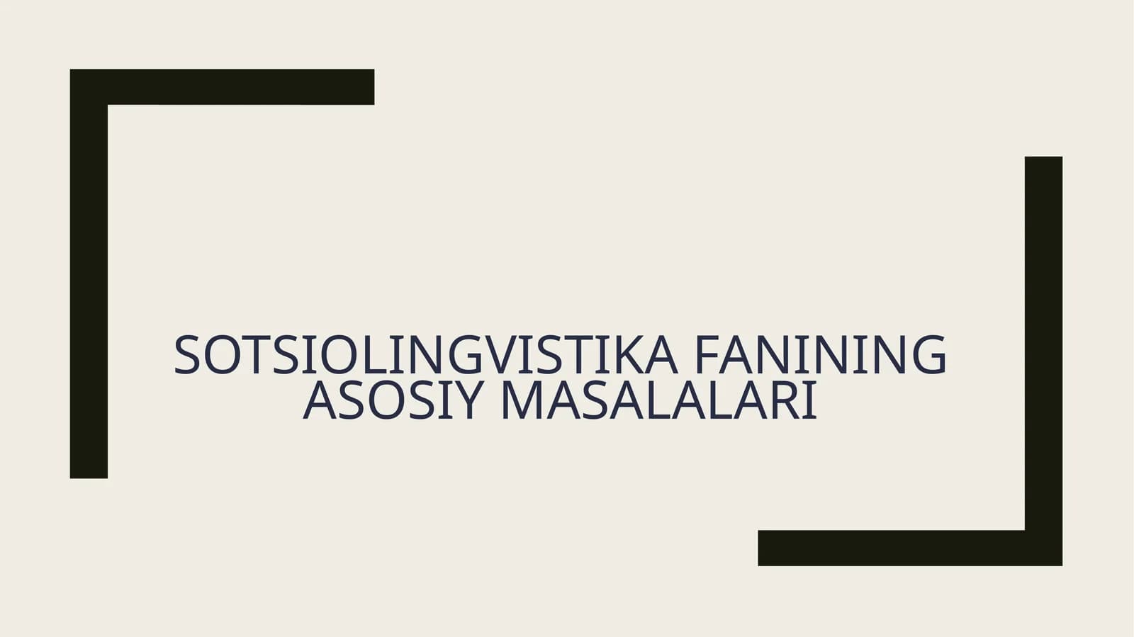 Sotsiolingvistika Fanining Asosiy Masalalari