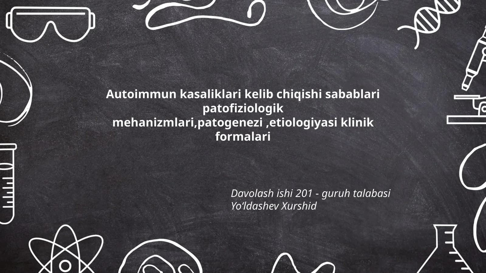 Autoimmun kasaliklari kelib chiqishi sabablari patofiziologik mehanizmlari, patogenezi, etiologiyasi klinik formalari