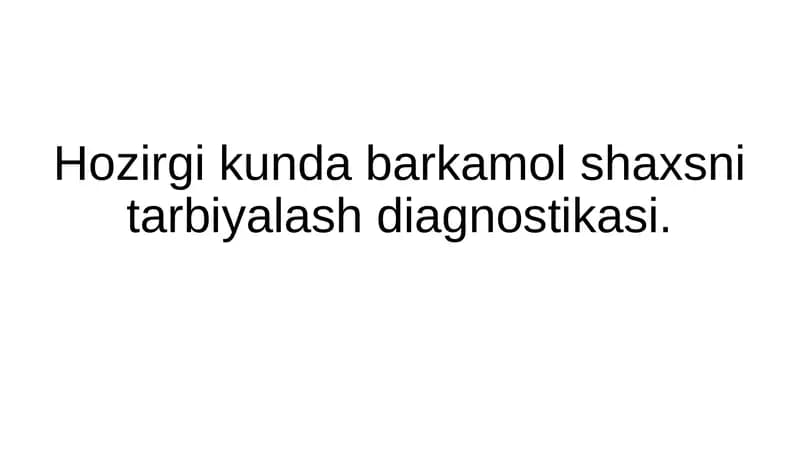 Barkamol shaxsni tarbiyalash diagnostikasi