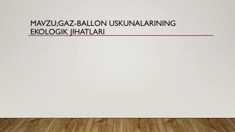 Gaz-ballon uskunalarining ekologik jihatlari