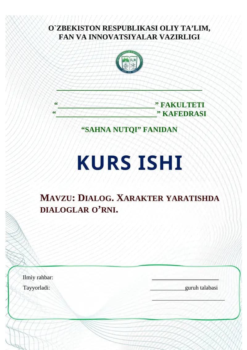 kurs ishi. DIALOG. XARAKTER YARATISHDA DIALOGLAR O’RNI.