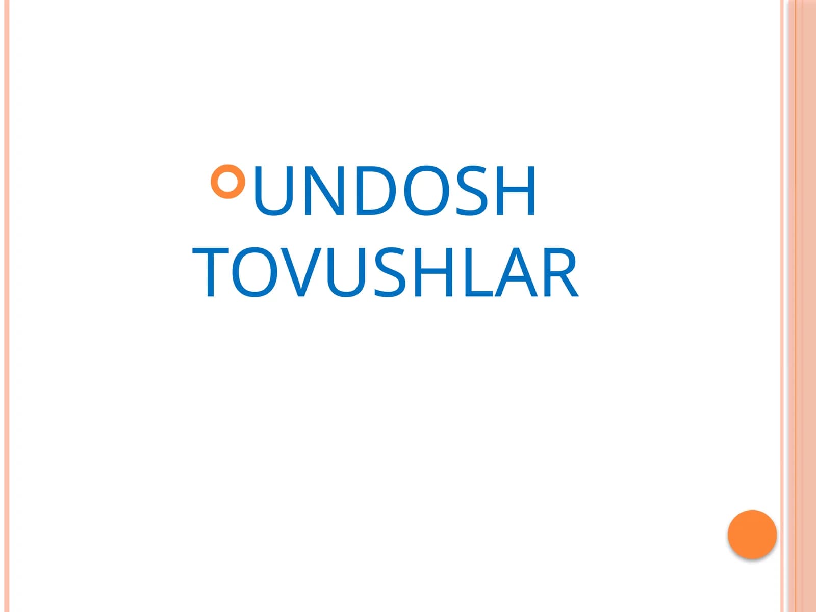 UNDOSH TOVUSHLAR