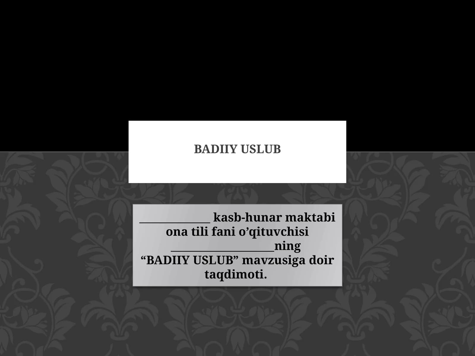 BADIIY USLUB