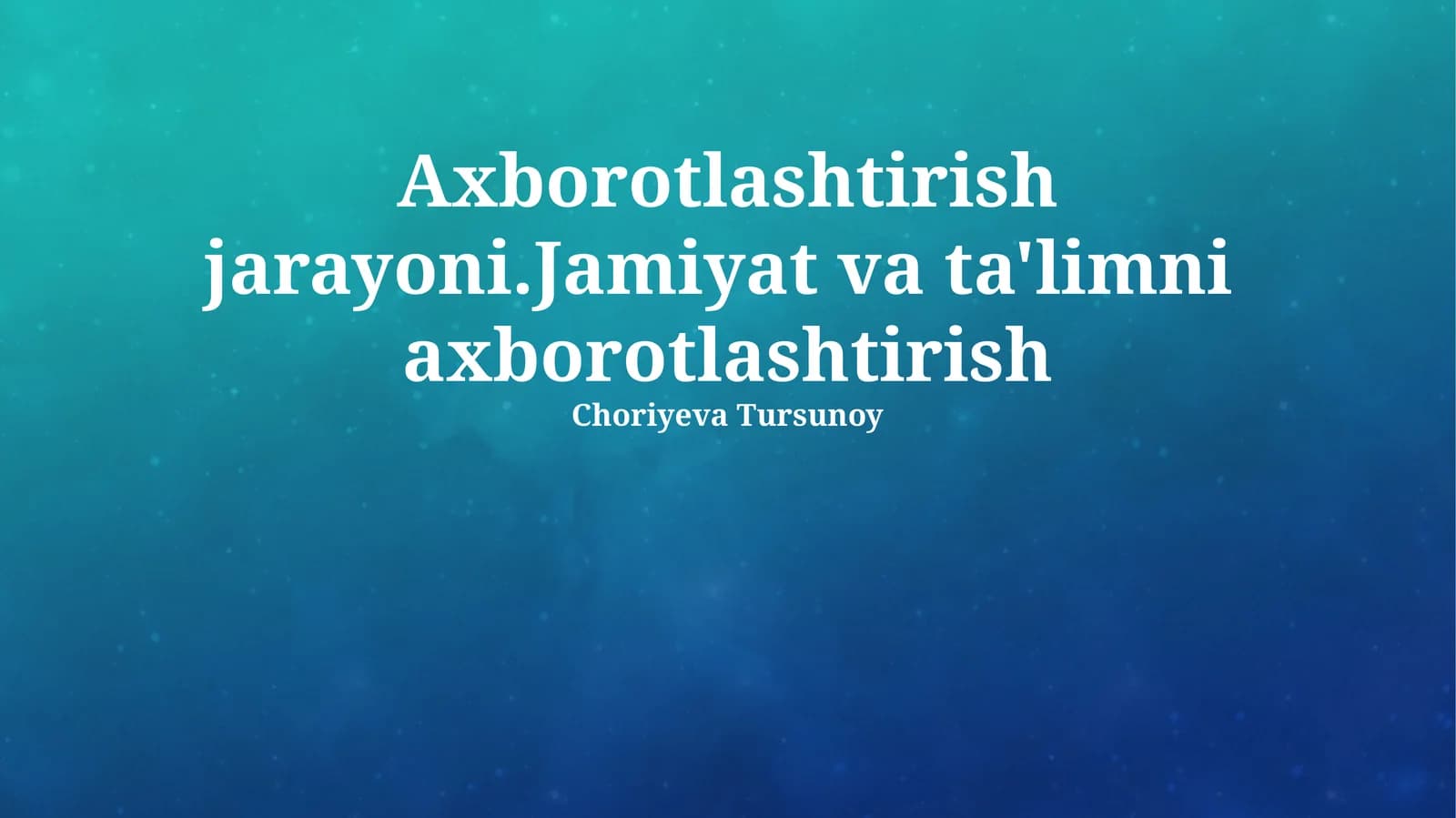 Axborotlashtirish jarayoni